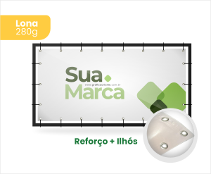 Lona Promo 280g com Ilhoses e Reforço Lona 280g Brilho Personalizado 4x0 Sem Revestimento Ilhoses e Reforço 
